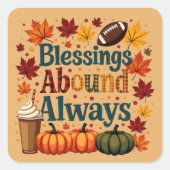 Zegeningen in overvloed altijd herfstontwerp vierkante sticker (Voorkant)