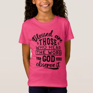 Zegeningen voor degenen die het Woord van God hore T-shirt