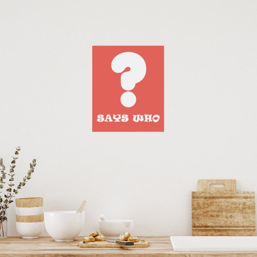 Zegt Who Funky A3 Poster (Keuken)