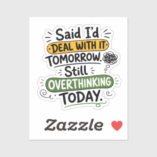 Zei dat ik het morgen zou doen sticker (Vel)