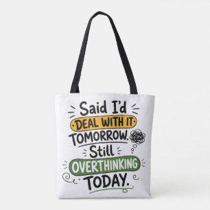 Zei dat ik het morgen zou doen  tote bag