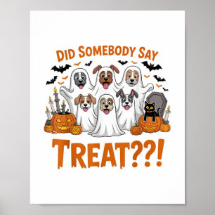Zei iemand Behandel spookhonden Halloween kostuum Poster