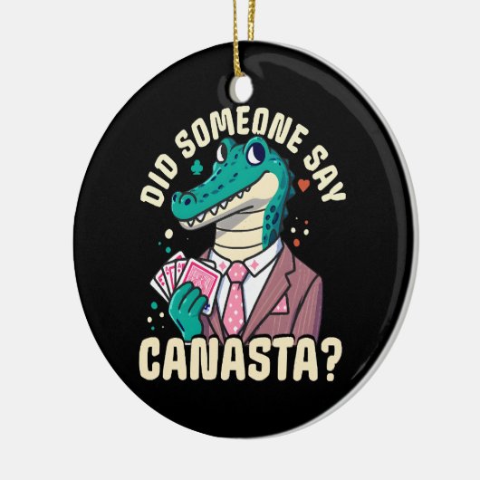 Zei iemand Canasta? Keramisch Ornament (Links)