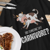 Zei iemand carnivoor grappige vlees liefhebber uni t-shirt