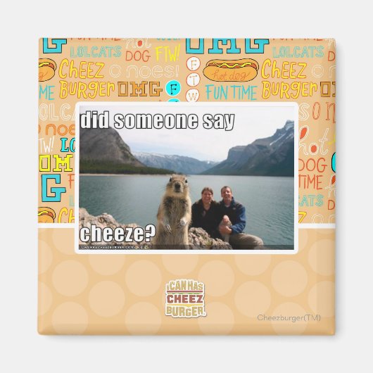 Zei iemand cheeze? magneet (Voorkant)