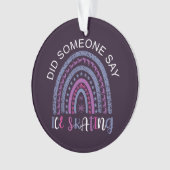 Zei iemand dat ijsschaatsen ornament (voorkant)