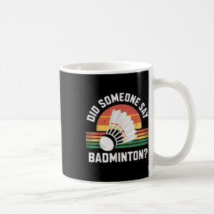 Zei iemand een grappige badmintonshuttle? koffiemok