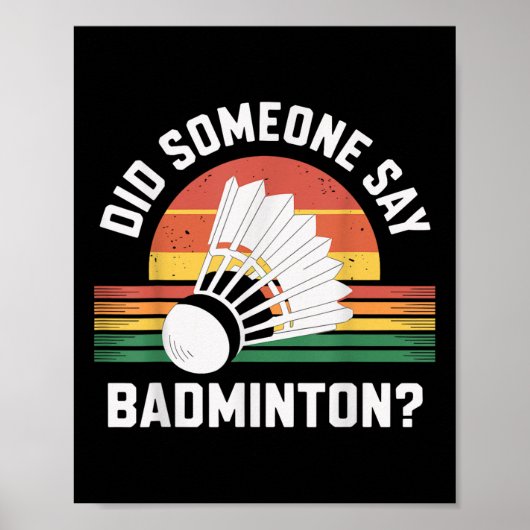Zei iemand een grappige badmintonshuttle? poster (Voorkant)
