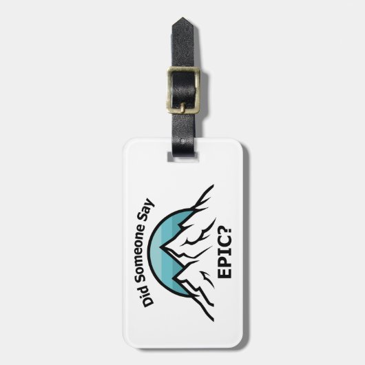Zei iemand Epic? Bagagelabel (Voorkant verticaal)
