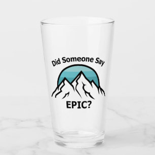 Zei iemand Epic? Glas