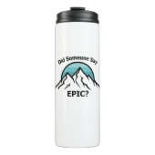 Zei iemand Epic? Thermosbeker (Voorkant)