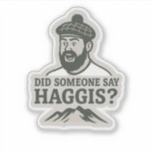 Zei iemand Haggis? Sticker (Voorkant)