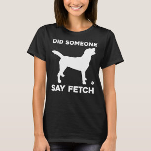 Zei iemand Labrador Retriever halen voor lab? T-shirt