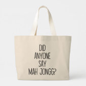 Zei iemand Mah Jong? Grappige mahjong Grote Tote Bag (Achterkant)