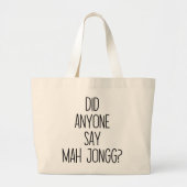 Zei iemand Mah Jong? Grappige mahjong Grote Tote Bag (Voorkant)