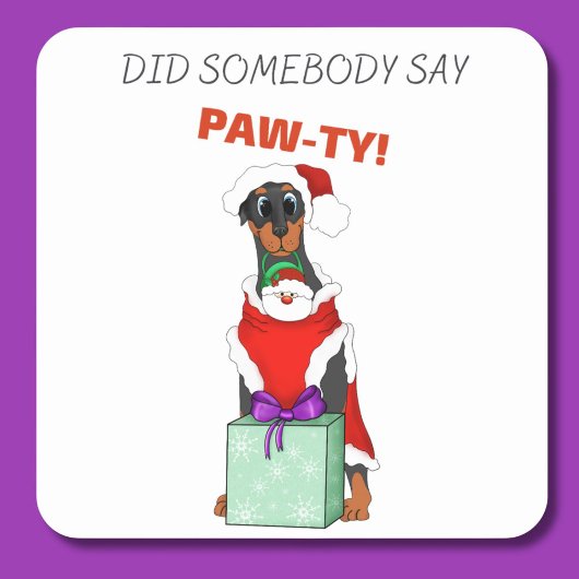 Zei iemand paw-ty? Cute Doberman Vierkante Sticker