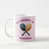Zei iemand Pickleball? Koffiemok (Links)