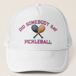 Zei iemand Pickleball? Trucker Pet
