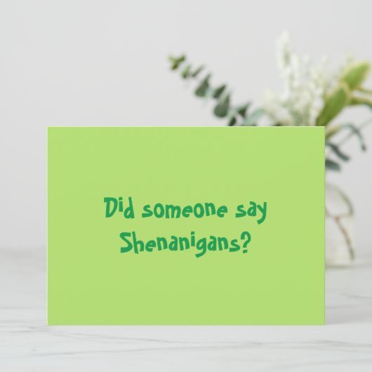 Zei iemand Shenanigans? Happy Patricks Day Kaart (Staand voorkant)