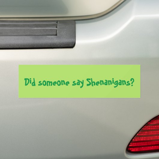 Zei iemand Shenanigans? St. Patrick's Day Bumpersticker (Op auto)