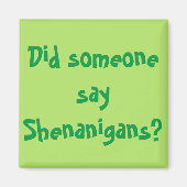 Zei iemand Shenanigans? St. Patrick's Day Magneet (Voorkant)