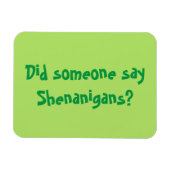 Zei iemand Shenanigans? St. Patrick's Day Magneet (Horizontaal)