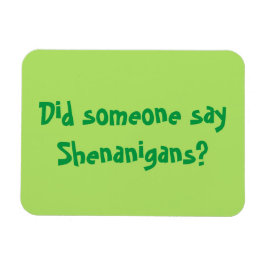 Zei iemand Shenanigans? St. Patrick's Day Magneet