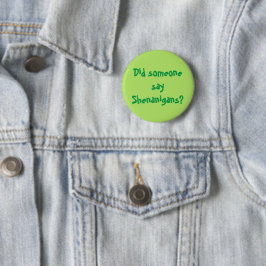 Zei iemand Shenanigans? St. Patrick's Day Ronde Button 5,7 Cm
