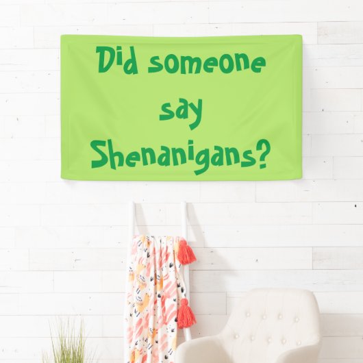 Zei iemand Shenanigans? St. Patrick's Day Spandoek (Insitu)