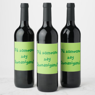 Zei iemand Shenanigans? St. Patrick's Day Wijn Etiket