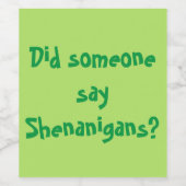 Zei iemand Shenanigans? St. Patrick's Day Wijn Etiket (Enkel label)