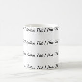 Zei ik dat ik OCD heb? Koffiemok (Center)