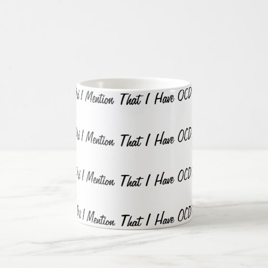 Zei ik dat ik OCD heb? Koffiemok (Center)
