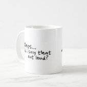 Zei ik dat luid? koffiemok (Voorkant links)