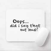 Zei ik dat luid? muismat (Met muis)