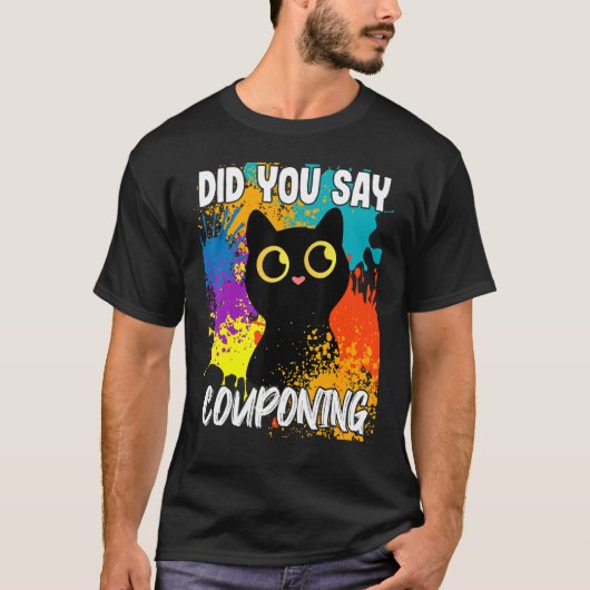 Zei je Couponing Black Cat? T-shirt (Voorkant)