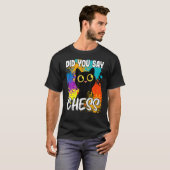 Zei je dat je een zwarte kat had? t-shirt (Voorkant volledig)