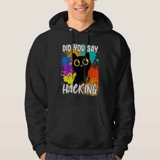 Zei je hacken Zwarte Kat Hoodie (Voorkant)