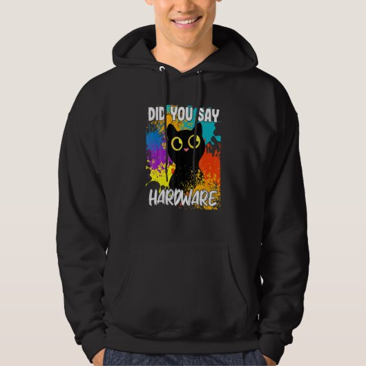 Zei je hardware zwarte kat hoodie (Voorkant)