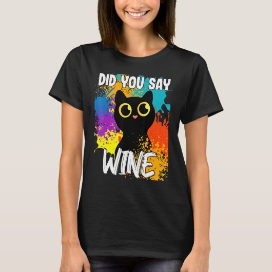 Zei Je Wijn Zwart Kat T-shirt (Voorkant)