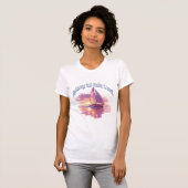 Zeil Weg Maar Maak Het Zoet T-shirt (Voorkant volledig)