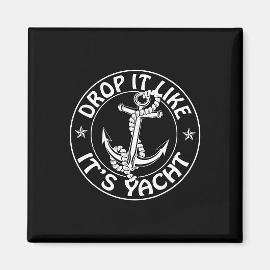 Zeilboot Funny Drop It Like It's Yacht Cruises Magneet (Voorkant)
