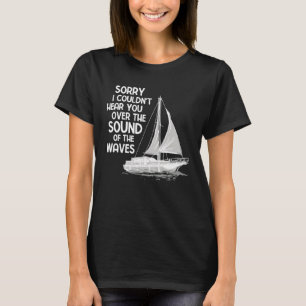 Zeilboot Kapitein Boot Zeilen voor een zeiler 17 T-shirt
