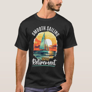 Zeilboot Kapitein Smooth Zeilen in pensioen T-shirt