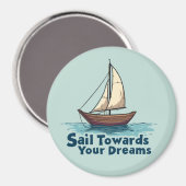  Zeilboot Nautisch Inspirerend Quote Magneet (Voorkant / Achterkant)