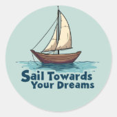  Zeilboot Nautisch Inspirerend Quote Ronde Sticker (Voorkant)