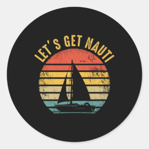 Zeilboot - Zeilboot Zeiler Let's Get N Ronde Sticker