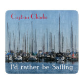 Zeilboten Kapitein's Ik zou liever zeilen Snijplank (Voorkant)