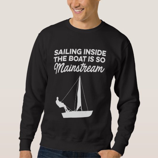 Zeilen binnen in de boot is zo mainstream zeiler z trui (Voorkant)