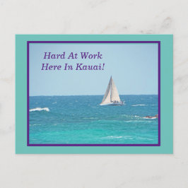 ZEILEN IN KAUAI / "HARD AAN HET WERK HIER IN KAUAI BRIEFKAART